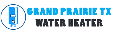 Grand Prairie TX Water Heater